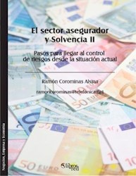 Libro El sector asegurador y Solvencia II. Pasos para llegar al control de riesgos desde la situación actual