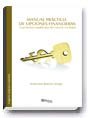 Manual práctico de opciones financieras. Una forma equilibrada de invertir en Bolsa