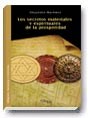 Los secretos materiales y espirituales de la prosperidad